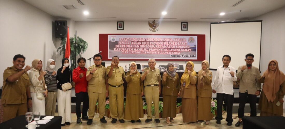 Rapat Penilaian  Dokumen Andal RKL – RPL Pengembangan RSUD Provinsi Sulawesi Barat yang berlokasi di Kel. Simboro, Kec. Simboro Kab. Mamuju.