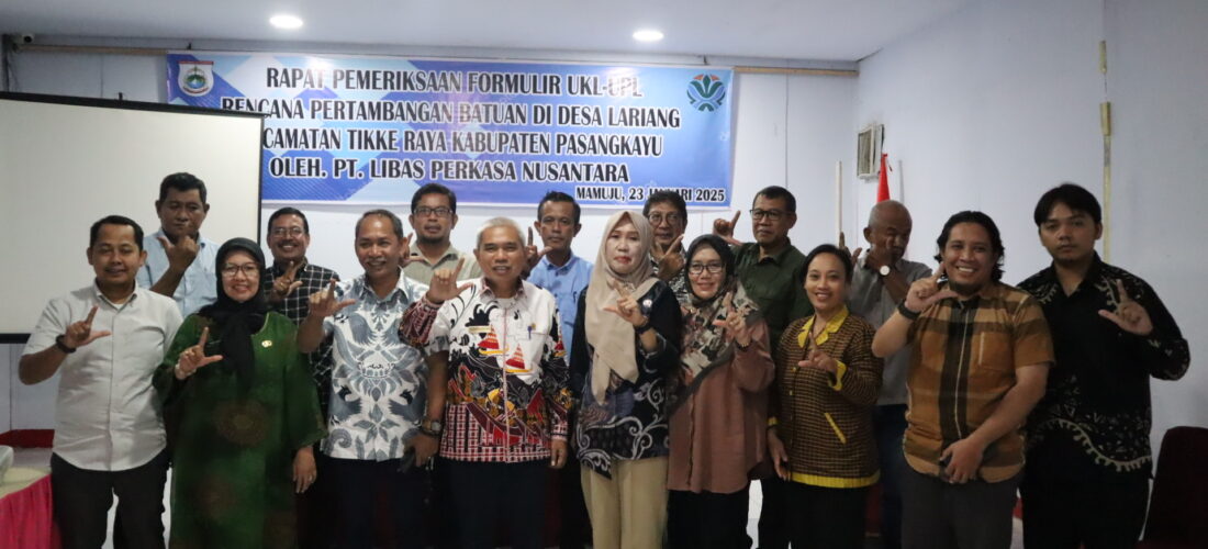 RAPAT PEMERIKSAAN FORMULIR UKL-UPL Rencana Pertambangan Batuan PT. Libas Perkasa Nusantara